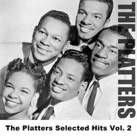 The Platters Selected Hits Vol. 2
