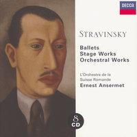 Stravinsky: Ballets/Stage Works/Orchestral Works