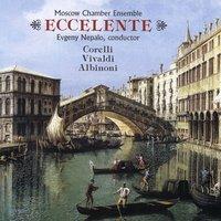 Moscow Chamber Ensemble "Eccelente": Corelli, Vivaldi, Albinoni