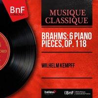 Brahms: 6 Piano Pieces, Op. 118