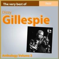 Dizzy Gillespie Anthology, Vol. 2
