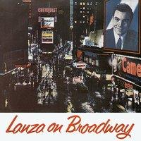 Lanza on Broadway