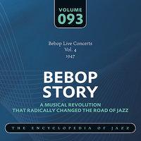 Bebop Live Concerts Vol. 4 (1947)