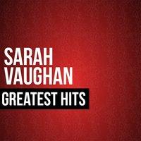 Sarah Vaughan Greatest Hits