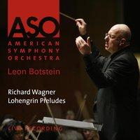 Wagner: Lohengrin Preludes