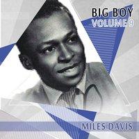 Big Boy Miles Davis, Vol. 9