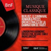 Berlioz: Le carnaval romain & Pièces orchestrales de La damnation de Faust