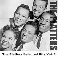 The Platters Selected Hits Vol. 1