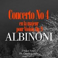 Albinoni: Concerto No. 4 en la majeur pour Violon, Op. 9