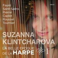 Suzanna Klintcharova: La belle époque de la harpe, Vol. 1