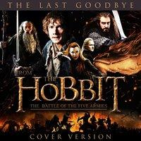The Last Goodbye (From "The Hobbit: The Battle of the Five Armies") - Single