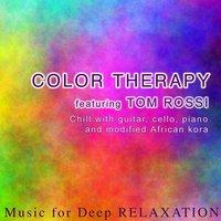 Color Therapy - Chill With Guitar, Cello, Piano and Modified African Kora