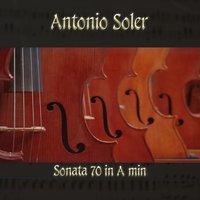 Antonio Soler: Sonata 70 in A min