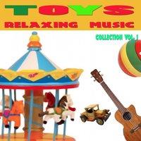 Toys - Relaxing Music