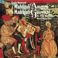 Monteverdi : Madrigali Amorosi e Guerrieri