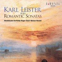 Karl Leister Plays Romantic Sonatas