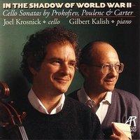 In The Shadow Of World War II: Cello Sonatas by Prokofiev, Poulenc & Carter