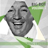 Big Boy Bing Crosby, Vol. 2