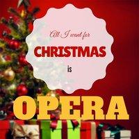 All I Want for Christmas Is Opera