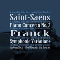 Saint-Saëns: Piano Concerto No. 2, Op. 22 - Franck: Symphonic Variations, M. 46