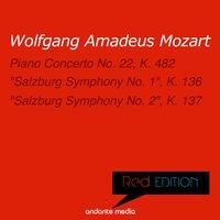 Red Edition - Mozart: Piano Concerto No. 22, K. 482 & "Salzburg Symphonies Nos. 1 & 2"
