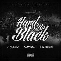 Hard 2 Be Black