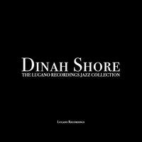 Dinah Shore - The Lugano Recordings Jazz Collection