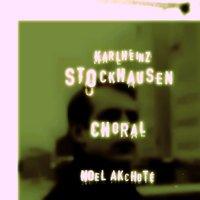 Karlheinz Stockhausen: Choral