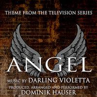 Angel - Theme from the Television Series (Darling Violetta)