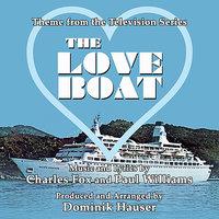 THE LOVE BOAT - Theme from the Television Series written by Charles Fox and Paul WIlliams