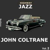 Highway Jazz - John Coltrane, Vol. 2