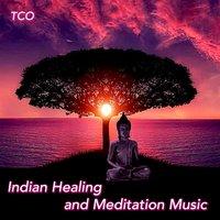 Indian Healing and Meditation Music