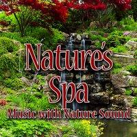 Nature's Spa (Music with Nature Sound)