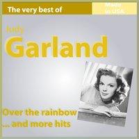 The Very Best of Judy Garland: Over the Rainbow and More Hits