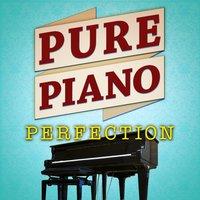 Pure Piano Perfection