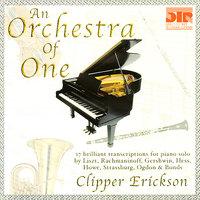An Orchestra of One - Bach, Rachmaninoff, Gershwin, et al.