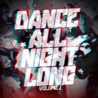 Dance All Night Long, Vol. 1