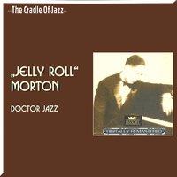 The Cradle of Jazz - Jelly Roll Morton