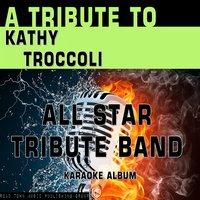 A Tribute to Kathy Troccoli