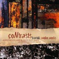 Contrasts - Bartok: Violin Works