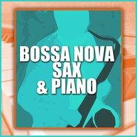 Bossa Nova Sax & Piano
