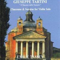 Giuseppe Tartini : Il maestro delle nazioni, Chaconne and sonatas for violin solo