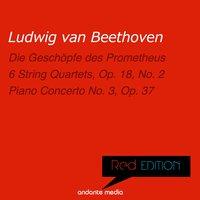 Red Edition - Beethoven 6 String Quartets, Op. 18, No. 2 &  Piano Concerto No. 3, Op. 37