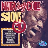 Nat King Cole Shows, Vol. 1