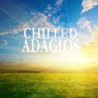 The Very Best Chilled Adagios