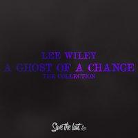 A Ghost of a Change