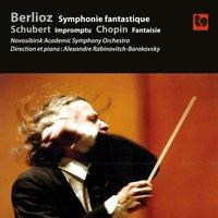Berlioz: Symphonie fantastique, Op. 14 - Schubert: Impromptu, Op. 90, No. 3 - Chopin: Fantaisie in F Minor, Op. 49