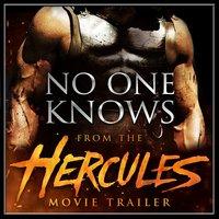 No One Knows (From the "Hercules" Movie Trailer)