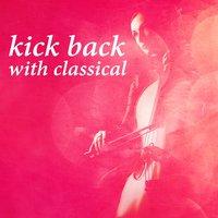 Kick Back with Classical