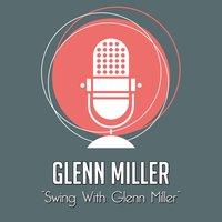 Swing With Glenn Miller